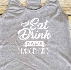 Eat, Drink & Wear Stretchy Pants - grey tank top